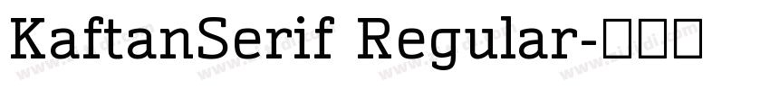 KaftanSerif Regular字体转换